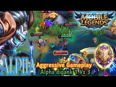 Alpha DiGank 1 Vs 3 Gas Terus | Top Global Alpha Gameplay Mobile Legends Bang Bang!!!