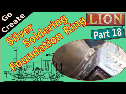 Lion - Miniature Locomotive in 5" Gauge pt.18 - Silver Soldering Foundation Ring
