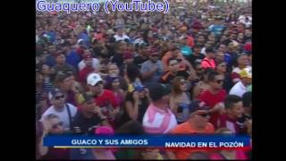 Guaco en Vivo en el Pozon 2015 - Sueño Contigo