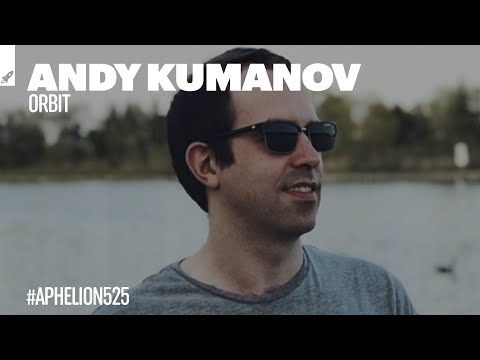 Andy Kumanov 'Orbit' (Original Mix) [#NextFestII Mix Cut]