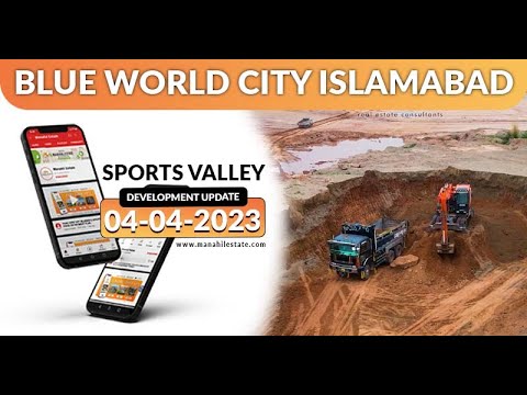 Blue World City Islamabad Sports Valley Block | Development Update 04-04-2023 | Must Watch!