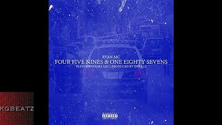 Ryan MC ft. Jooba Loc - 459z &amp; 187z [Prod. By Gnealz] [New 2017]