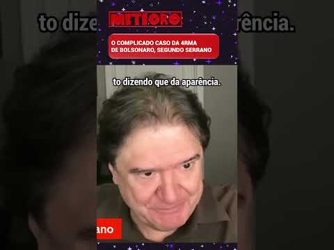 O COMPLICADO CASO DA 4RMA DE BOLSONARO, SEGUNDO SERRANO
