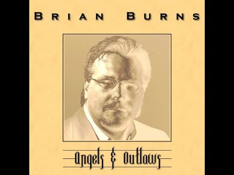Gimme A Ride To Heavan - Brian Burns