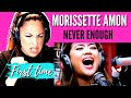 Vocal coach REACTION 👑 Morissette Amon | Never Enough | SUBLIME !