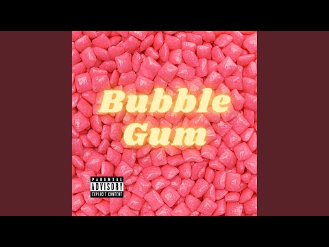 Bubble Gum