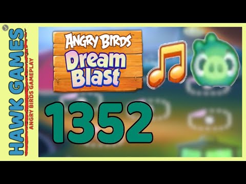 Angry Birds Dream Blast Level 1352 - Walkthrough, No Boosters