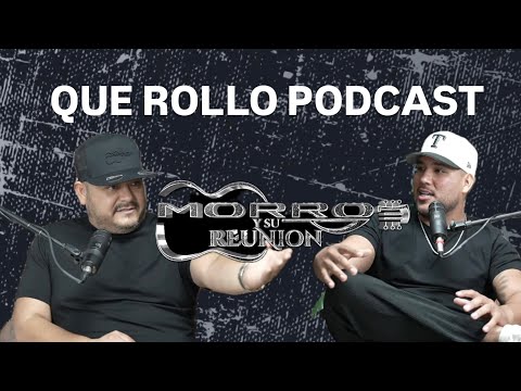 EL MORRO Y SU REUNIÓN | anécdotas con rieleros del norte,la reunión norteña, cosas nuevas por venir 