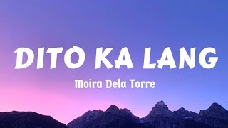 Download lagu Moira Dela Torre - Dito Ka Lang (Lyrics) mp3
