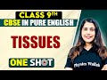 CBSE Class 9th Biology TISSUES One Shot In Pure English
