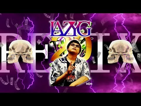 LAZYG - 20 YEESIB REMIX