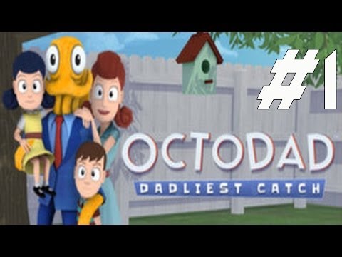 Octodad Dadliest Catch Walkthrough Part 1 Gameplay Lets Play Playthrough