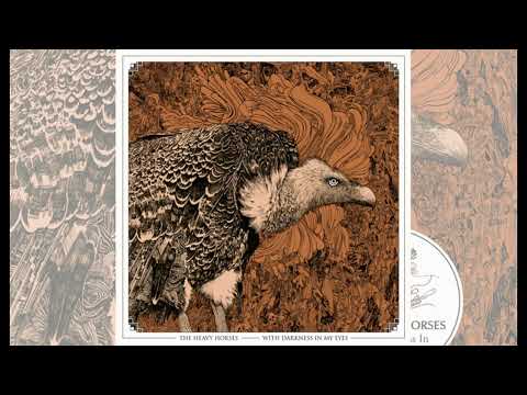 The Heavy Horses - With Darkness In My Eyes - full album (2019)