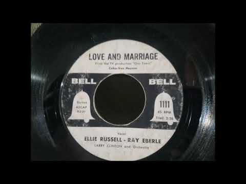Love and Marriage - Ellie Russel and Ray Eberle - Bell - 1955