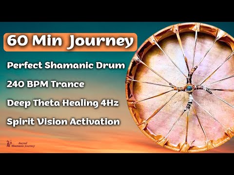 60 MIN SHAMANIC DRUM JOURNEY | 240 BPM TRANCE FOR DEEP SOUL HEALING & VISION THETA WAVES