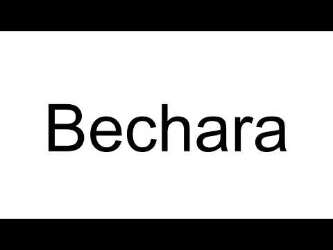 How to Pronounce Bechara (Arabic)