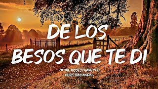 De Los Besos Que Te Di - Christian Nodal (Letra/English Lyrics)