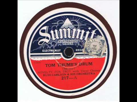 Tom Thumbs Drum : Russ Carlson and his Orchestra