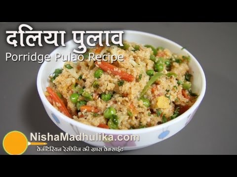 Vegetable Dalia Pulao recipe | Broken Wheat Pulao | Cracked Wheat Pualo
