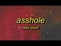 Mike Sherm AssHole Lyrics I M A Motherf Ahole