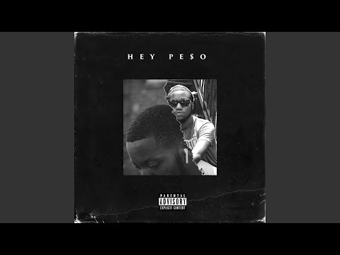 Hey Pe$o
