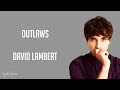 David Lambert - Outlaws (Lyrics)