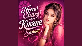 Download lagu Neend Churai Meri Kisane Sanem mp3