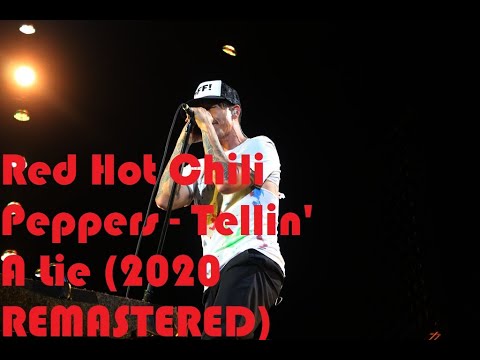 Tellin' A Lie - Red Hot Chili Peppers