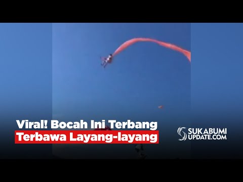 Viral! Bocah Ini Terbang Terbawa Layang-layang