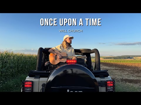 Once Upon A Time - Will Church