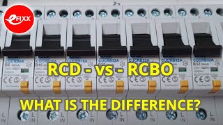 What's the difference between an RCD and an RCBO - Circuit protection.