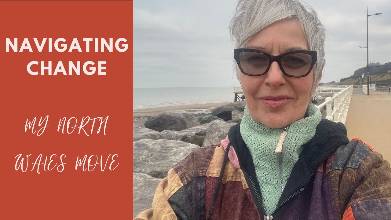 Navigating change my North Wales move