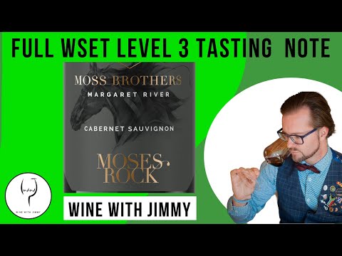 WSET Level 3 SAT Tasting Note - Moss Brothers Moses Rock Cabernet Sauvignon 2019