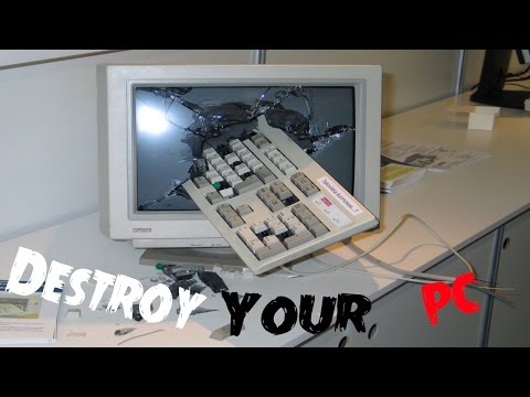 HOW TO DESTROY YOUR PC - Smash The Computer