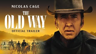The Old Way Film Trailer