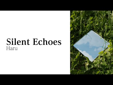 【Original】Silent Echoes - Haru (feat. SOLARIA)