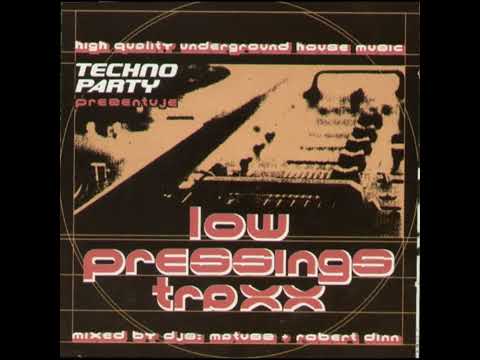 Techno Party 05: Low Pressings Traxx - mixed by djs Matusz + Robert Dinn