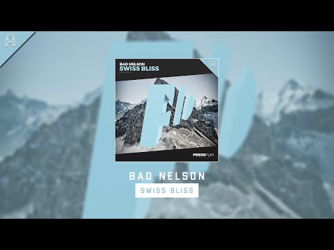 Bad Nelson - Swiss Bliss