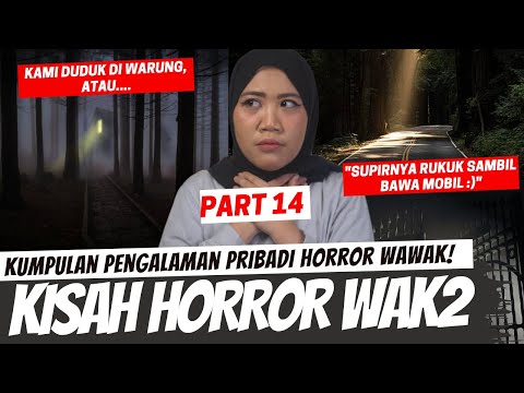 "SUPIRNYA" RUKUK SAMBIL NYETIR - KISAH HORROR WAWAK PART 14