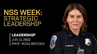 NSS Week keynote speaker Prof. Rosa Brooks discusses strategic leadership
