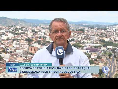 Vale do Jequitinhonha: Escrivã de Araçuaí é condenada pelo Tribunal de Justiça.