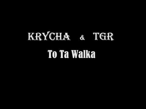 Krycha&TGR - To ta walka