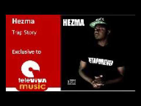 Trap Story - Hezma