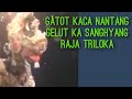 Gatotkaca Ngambeuk Ka Sanghyang Raja Triloka Wayang Golek Asep Sunandar Sunarya