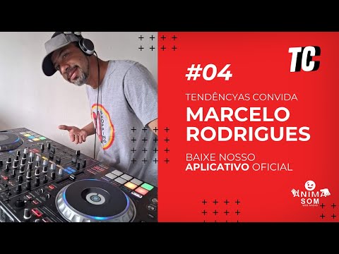 DJ Marcelo Rodrigues - TENDENCYAS #04