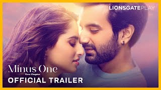 Minus One | Official Trailer | Aisha Ahmed | Ayush Mehra | @lionsgateplay