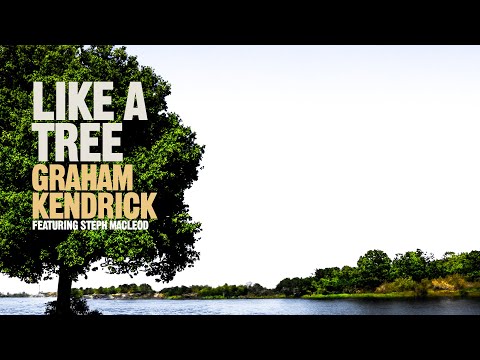 Like A Tree - Graham Kendrick