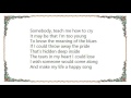 Ella Fitzgerald - Teach Me How to Cry Lyrics