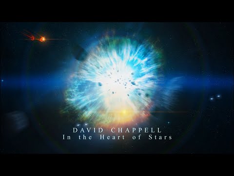 David Chappell - In the Heart of Stars (Extended Version) The Most Emotionally Powerful Sci-Fi Music