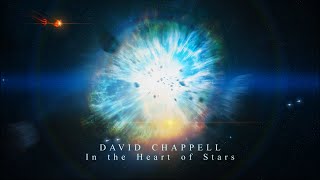 David Chappell - In the Heart of Stars (Extended Version) The Most Emotionally Powerful Sci-Fi Music